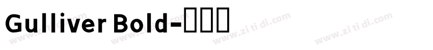 Gulliver Bold字体转换